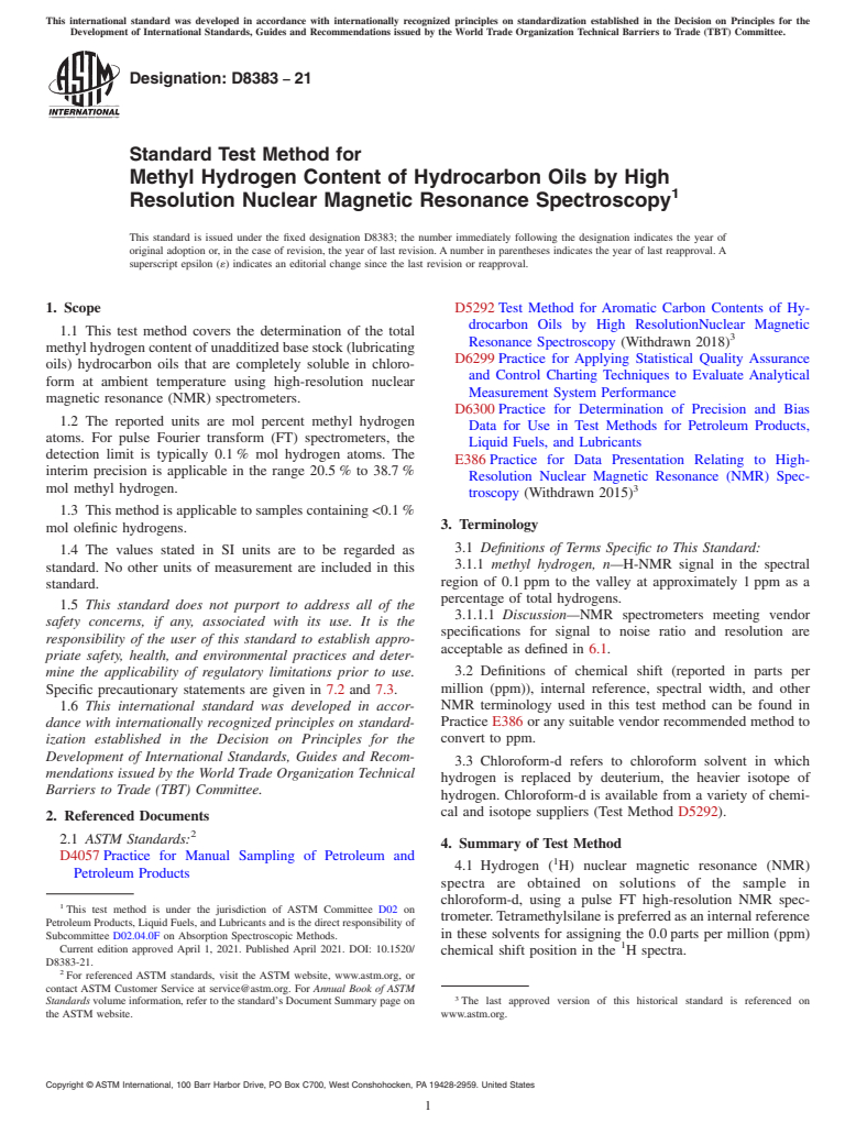 ASTM D8383-21 - Standard Test Method for Methyl Hydrogen Content of Hydrocarbon Oils by High Resolution  Nuclear Magnetic Resonance Spectroscopy