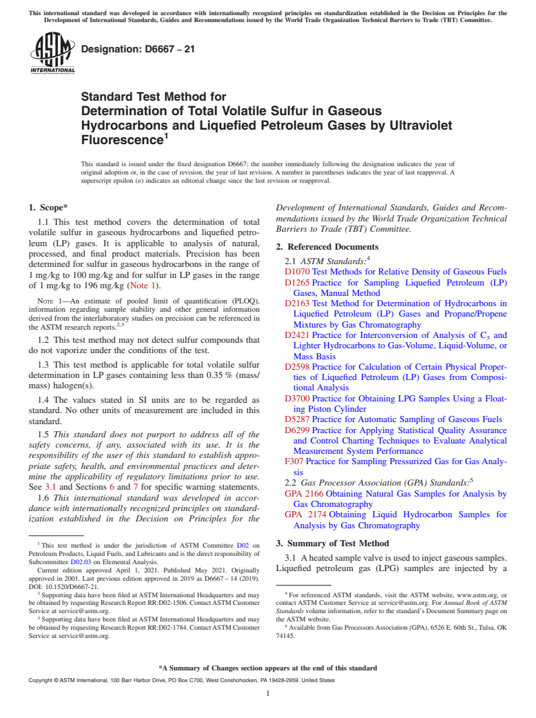 ASTM D6667-21 - Standard Test Method for  Determination of Total Volatile Sulfur in Gaseous Hydrocarbons   and  Liquefied Petroleum Gases by Ultraviolet Fluorescence