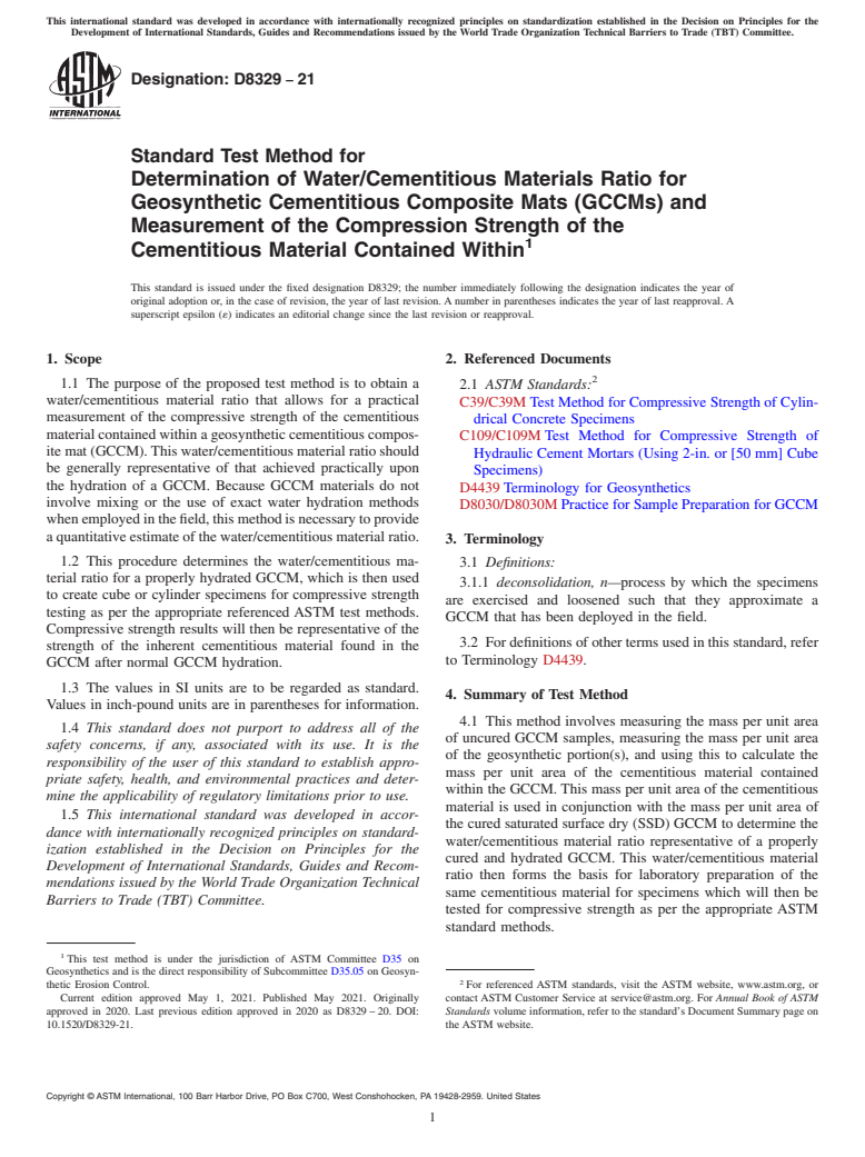 ASTM D8329-21 - Standard Test Method for Determination of Water/Cementitious Materials Ratio for Geosynthetic  Cementitious Composite Mats (GCCMs) and Measurement of the Compression  Strength of the Cementitious Material Contained Within