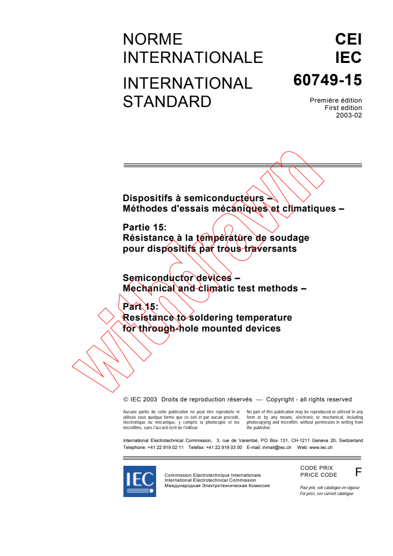 IEC 60749-15:2003 - Semiconductor devices - Mechanical and climatic test methods - Part 15: Resistance to soldering temperature for through-hole mounted devices
Released:2/7/2003
Isbn:2831868386