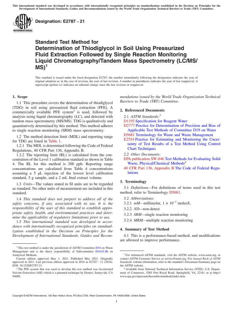 ASTM E2787-21 - Standard Test Method for Determination of Thiodiglycol in Soil Using Pressurized Fluid  Extraction Followed by Single Reaction Monitoring Liquid Chromatography/Tandem  Mass Spectrometry (LC/MS/MS)