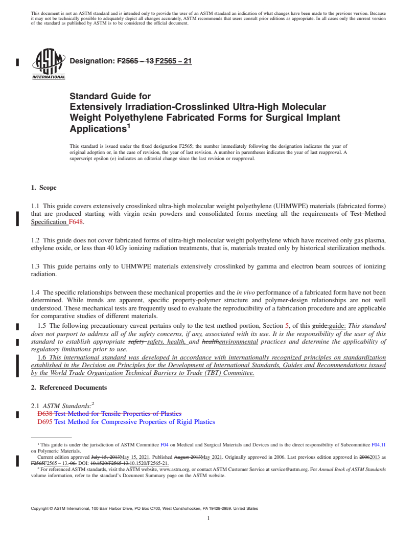 REDLINE ASTM F2565-21 - Standard Guide for Extensively Irradiation-Crosslinked Ultra-High Molecular Weight  Polyethylene Fabricated Forms for Surgical Implant Applications