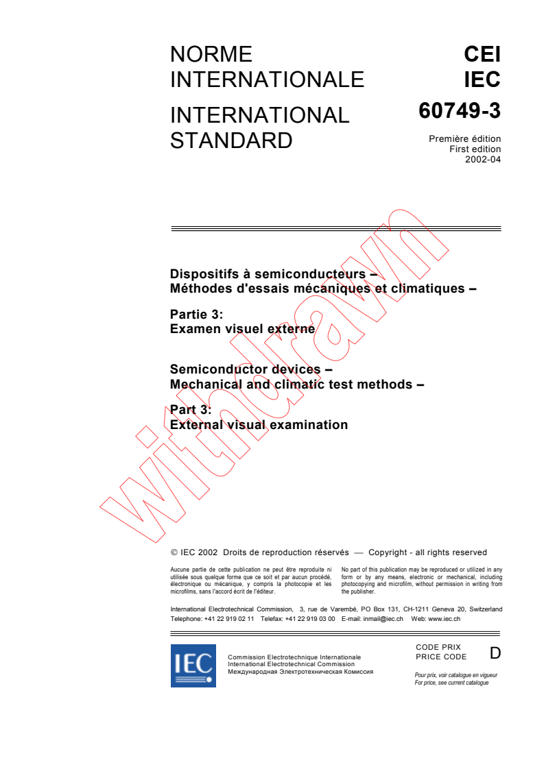 IEC 60749-3:2002 - Semiconductor devices - Mechanical and climatic test methods - Part 3: External visual inspection
Released:4/9/2002
Isbn:2831862752