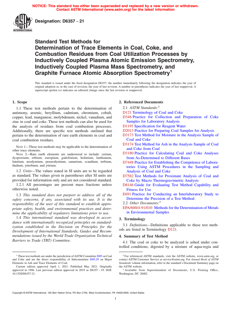 ASTM D6357-21 - Standard Test Methods for  Determination of Trace Elements in Coal, Coke, and Combustion  Residues from Coal Utilization Processes by Inductively Coupled Plasma  Atomic Emission Spectrometry, Inductively Coupled Plasma Mass Spectrometry,  and Graphite Furnace Atomic Absorption Spectrometry