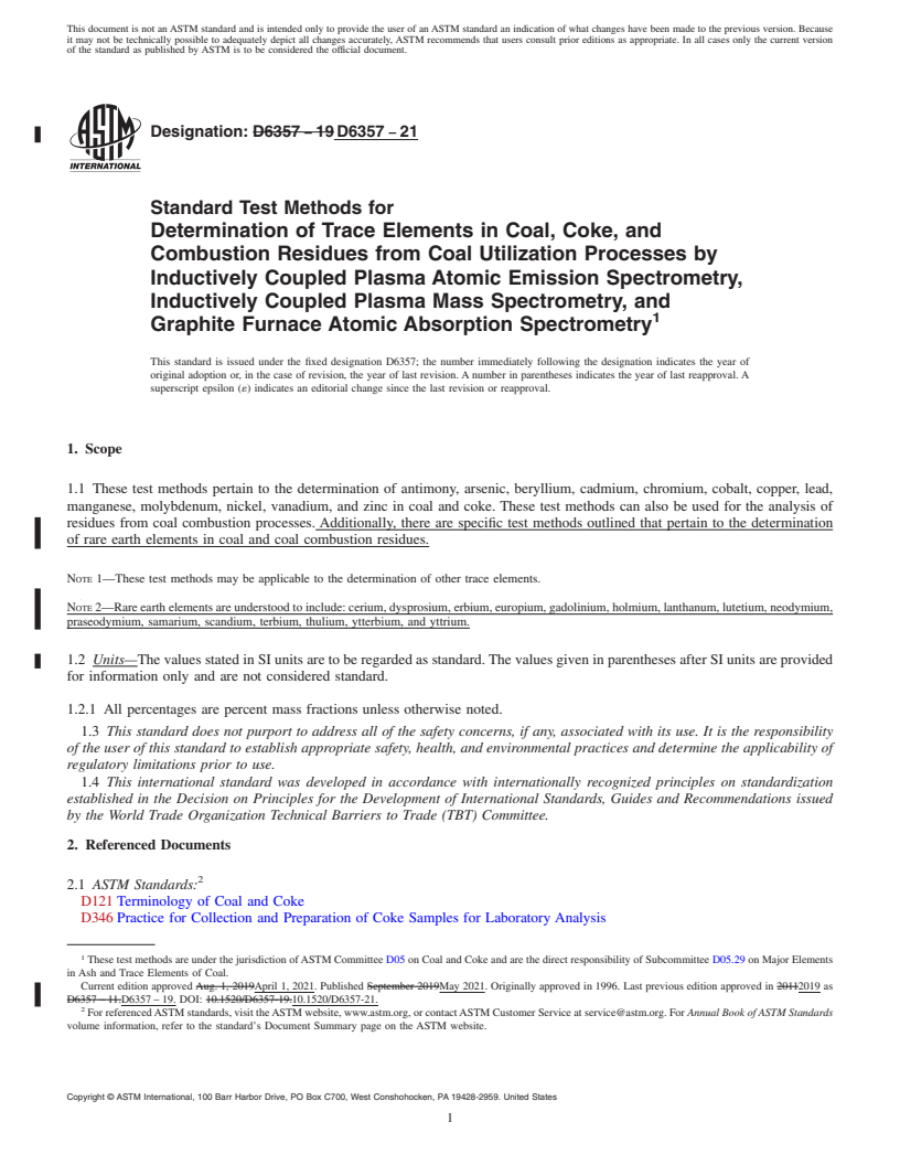 REDLINE ASTM D6357-21 - Standard Test Methods for  Determination of Trace Elements in Coal, Coke, and Combustion  Residues from Coal Utilization Processes by Inductively Coupled Plasma  Atomic Emission Spectrometry, Inductively Coupled Plasma Mass Spectrometry,  and Graphite Furnace Atomic Absorption Spectrometry