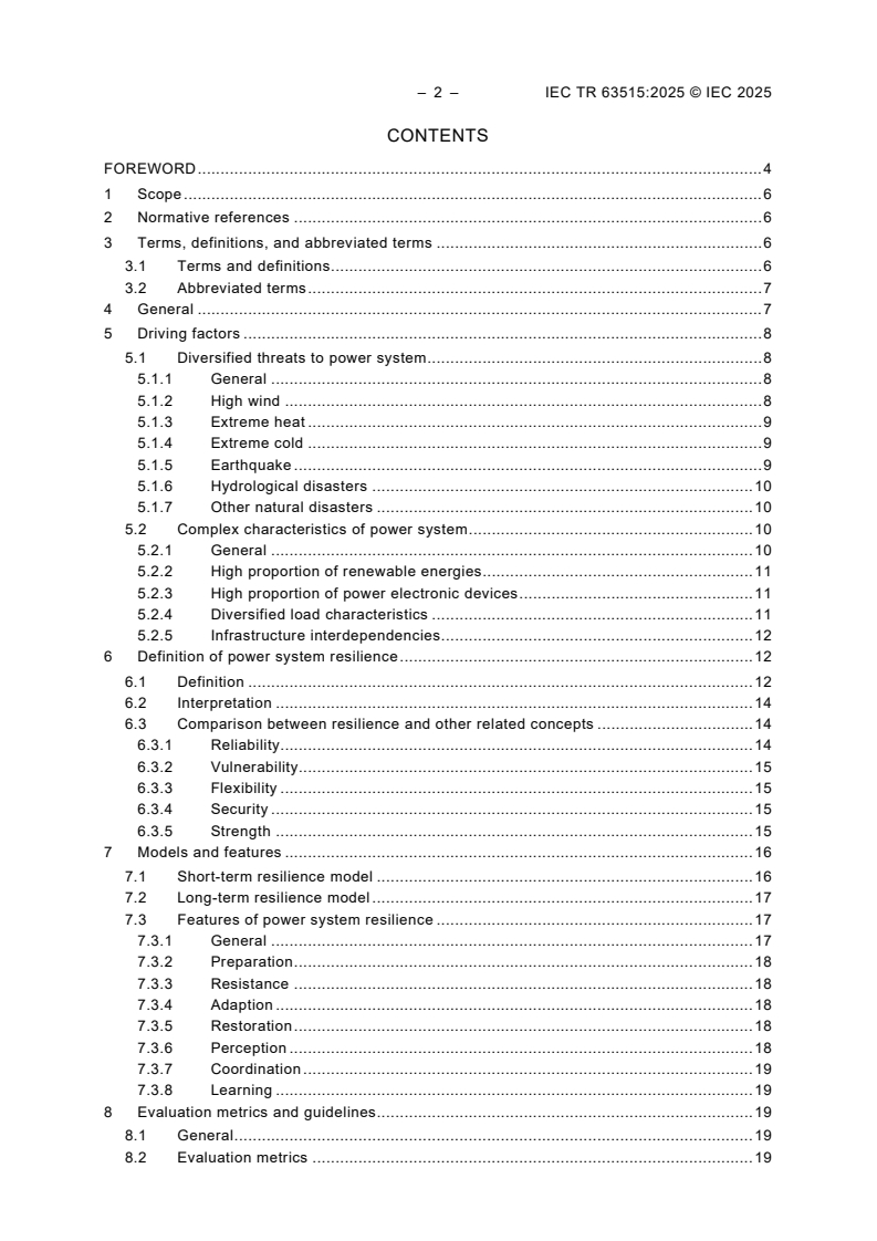 IEC TR 63515:2025 IEC TR 63515:2025 - Conceptual framework of power system resilience
Released:11. 03. 2025
Isbn:9782832702550 - Page 4 preview