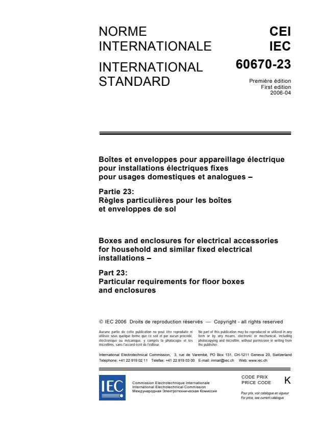 IEC 60670-23:2006 - Boxes and enclosures for electrical accessories for household and similar fixed electrical installations - Part 23: Particular requirements for floor boxes and enclosures