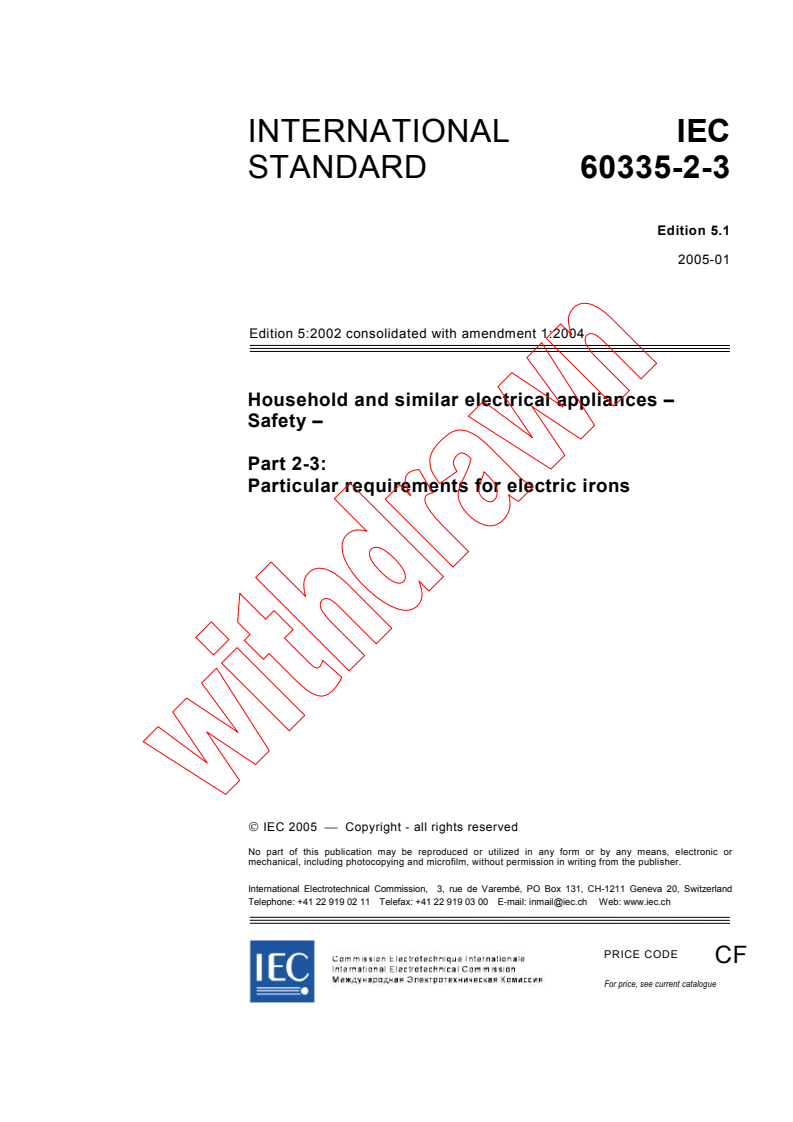 IEC 60335-2-3:2002+AMD1:2004 CSV - Household and similar electrical appliances - Safety - Part 2-3: Particular requirements for electric irons
Released:1/11/2005
Isbn:2831877997