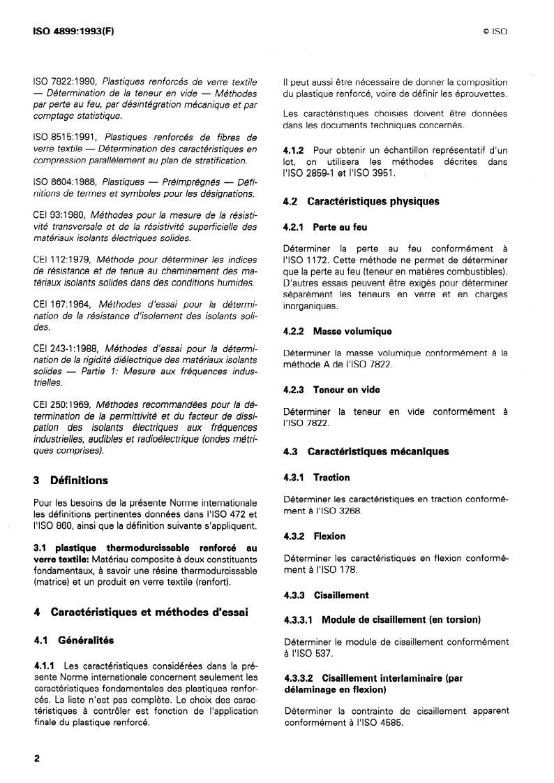 ISO 4899:1993 ISO 4899:1993 - Plastiques thermodurcissables renforcés au verre textile — Caractéristiques et méthodes d'essai
Released:11/25/1993 - Page 4 preview