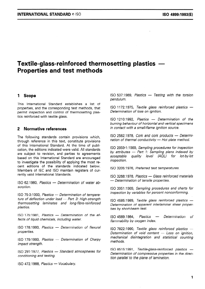 ISO 4899:1993 - Textile-glass-reinforced thermosetting plastics — Properties and test methods
Released:11/25/1993