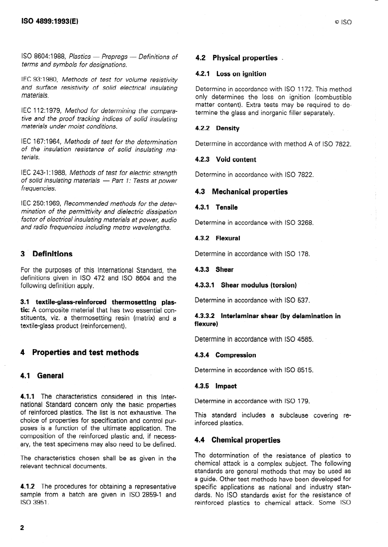 ISO 4899:1993 ISO 4899:1993 - Textile-glass-reinforced thermosetting plastics — Properties and test methods
Released:11/25/1993 - Page 4 preview