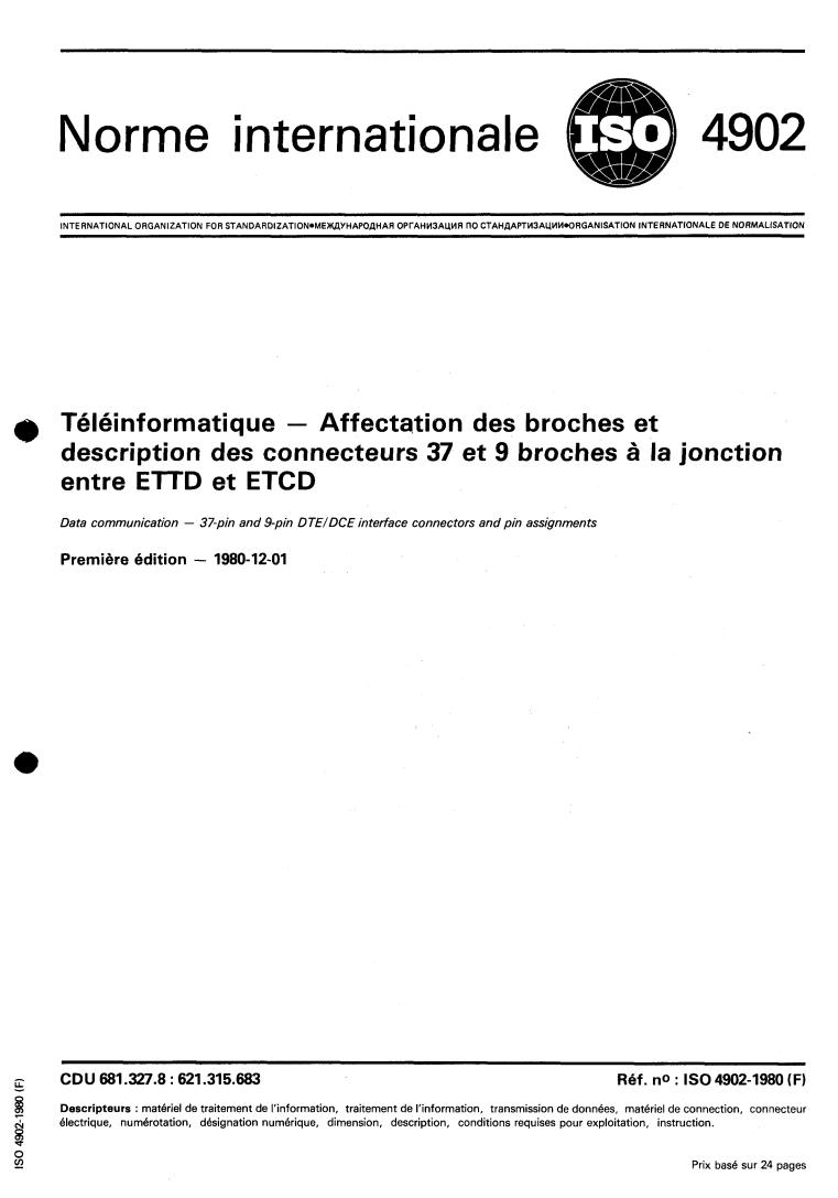 ISO 4902:1980 - Data communication — 37-pin and 9- pin DTE/DCE interface connectors and pin assignments
Released:12/1/1980