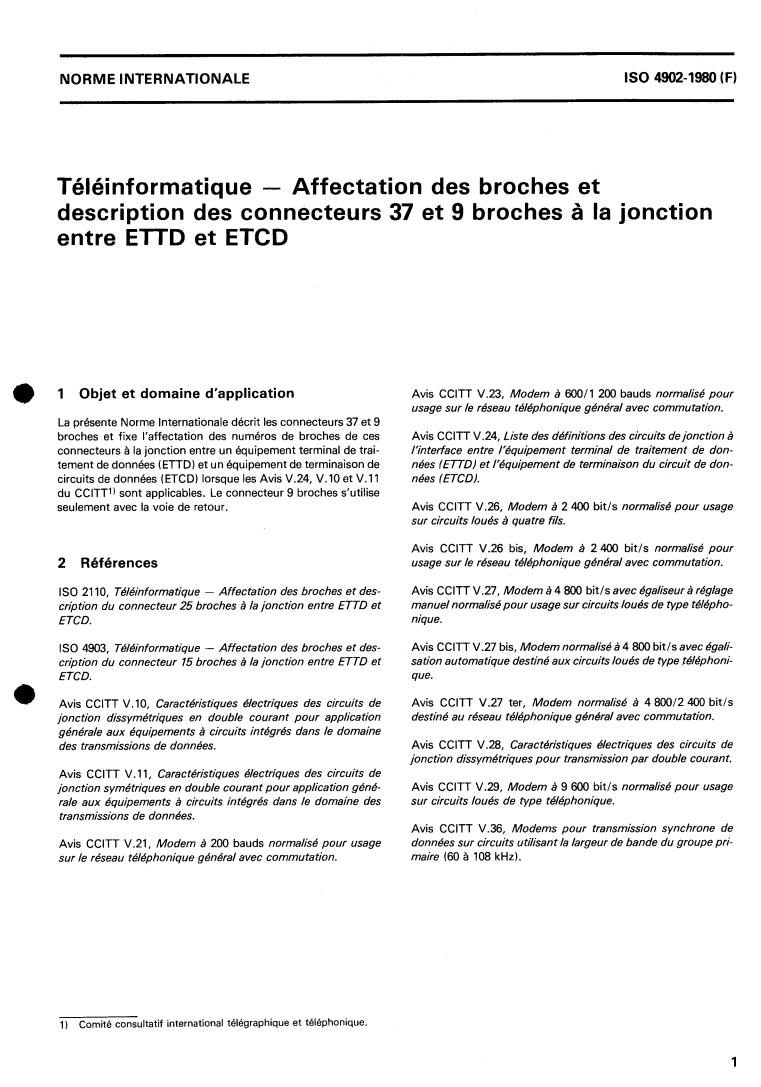 ISO 4902:1980 - Data communication — 37-pin and 9- pin DTE/DCE interface connectors and pin assignments
Released:12/1/1980