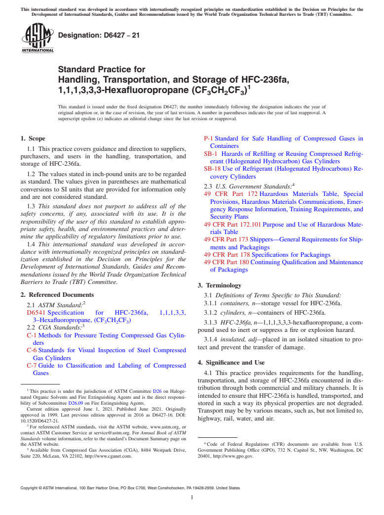 ASTM D6427-21 - Standard Practice for Handling, Transportation, and Storage of HFC-236fa, 1,1,1,3,3,3-Hexafluoropropane  (CF<inf>3</inf>CH<inf>2</inf>CF<inf>3</inf>)