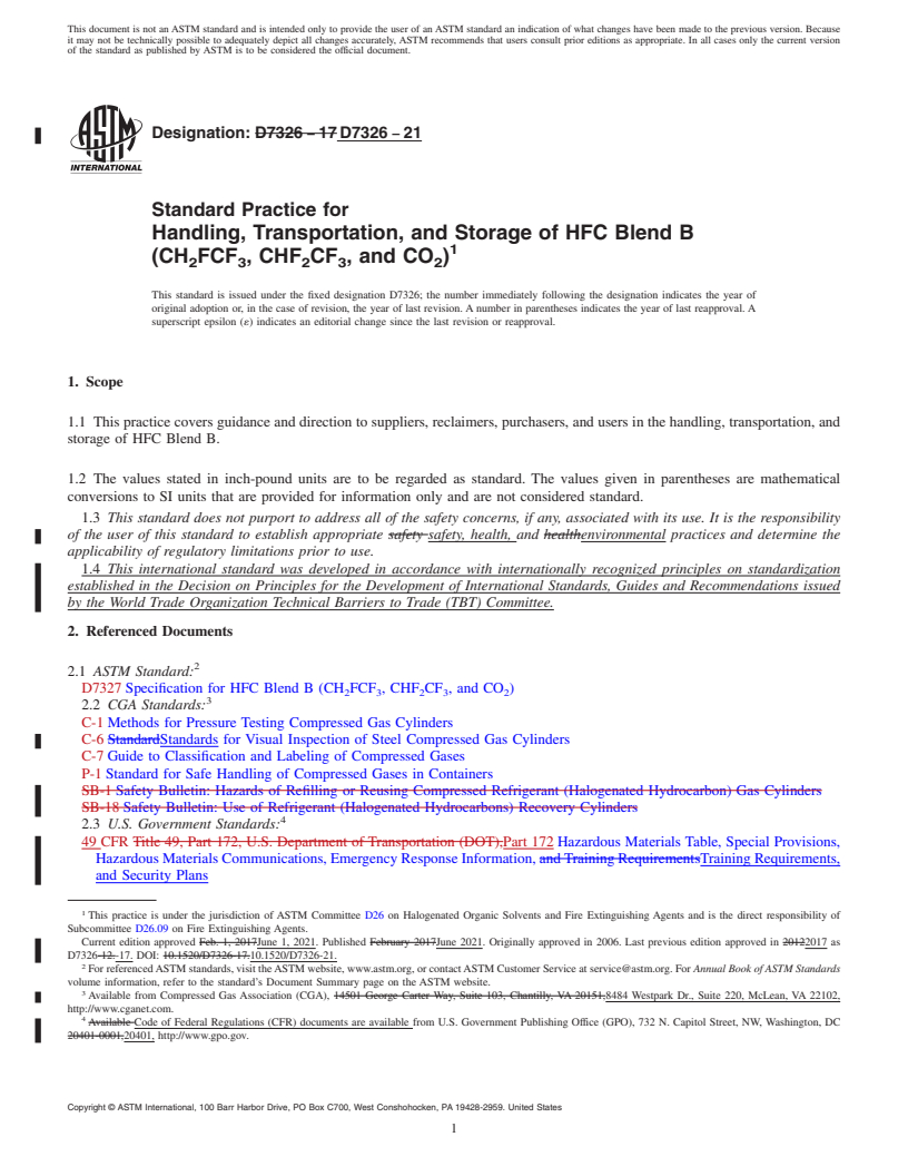 REDLINE ASTM D7326-21 - Standard Practice for Handling, Transportation, and Storage of HFC Blend B (CH<inf  >2</inf>FCF<inf>3</inf>, CHF<inf>2</inf>CF<inf>3</inf>, and CO<inf  >2</inf>)