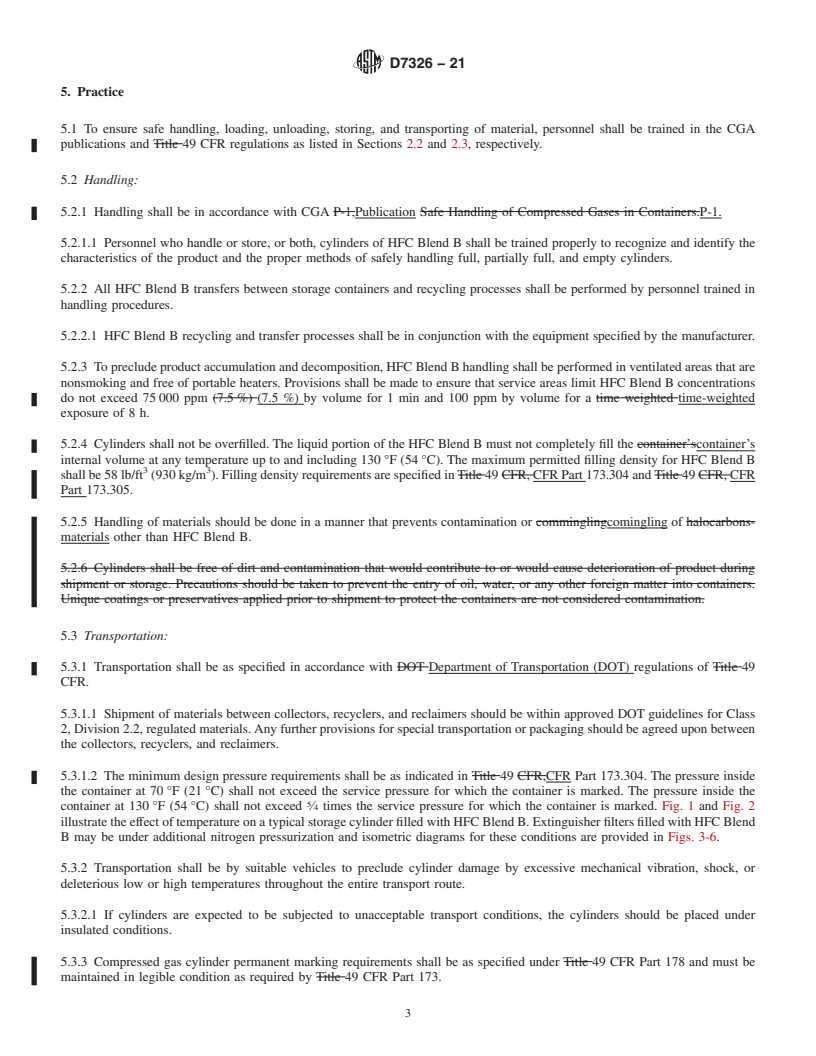 REDLINE ASTM D7326-21 - Standard Practice for Handling, Transportation, and Storage of HFC Blend B (CH<inf  >2</inf>FCF<inf>3</inf>, CHF<inf>2</inf>CF<inf>3</inf>, and CO<inf  >2</inf>)