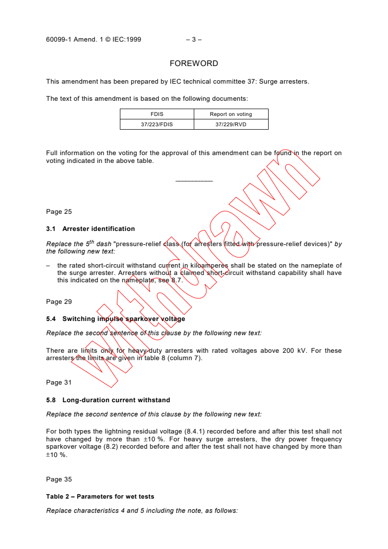 IEC 60099-1:1991/AMD1:1999 - Amendment 1 - Surge arresters - Part 1: Non-linear resistor type gapped arresters for a.c. systems
Released:9/24/1999
Isbn:2831849179