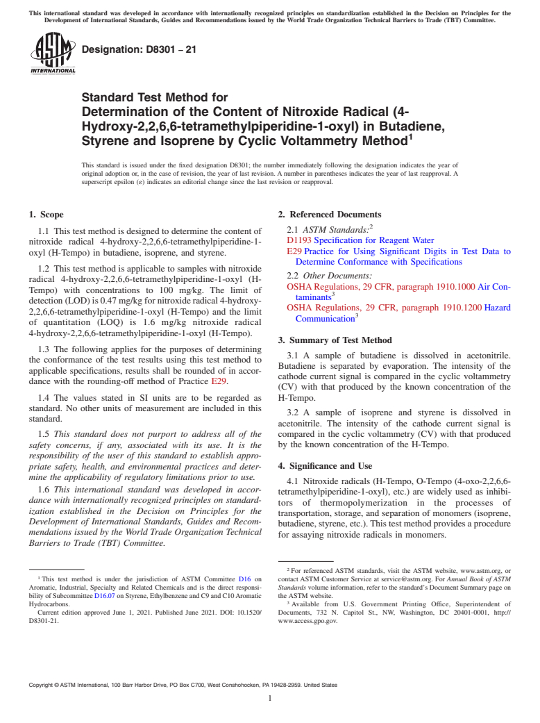 ASTM D8301-21 - Standard Test Method for Determination of the Content of Nitroxide Radical (4-Hydroxy-2,2,6,6-tetramethylpiperidine-1-oxyl)  in Butadiene, Styrene and Isoprene by Cyclic Voltammetry Method