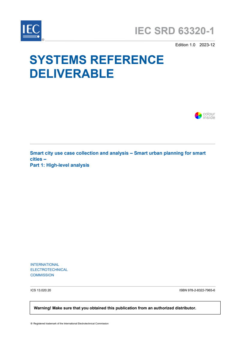 IEC SRD 63320-1:2023 - Smart city use case collection and analysis - Smart urban planning for smart cities - Part 1: High-level analysis
Released:12/15/2023
Isbn:9782832279656