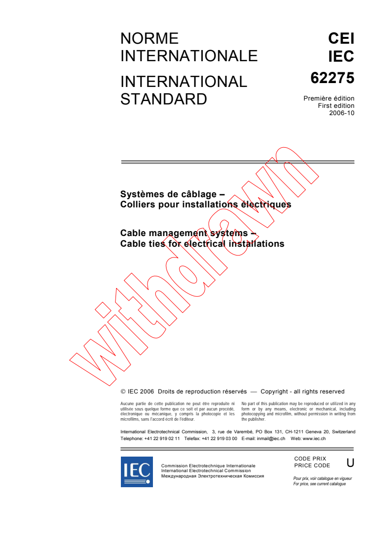 IEC 62275:2006 - Cable management systems - Cable ties for electrical installations
Released:10/11/2006
Isbn:2831888492