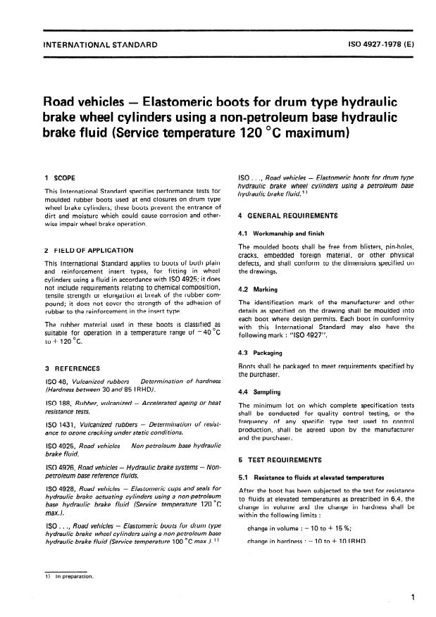 ISO 4927:1978 - Road vehicles -- Elastomeric boots for drum type hydraulic brake wheel cylinders using a non-petroleum base hydraulic brake fluid (Service temperature 120 degrees C maximum)