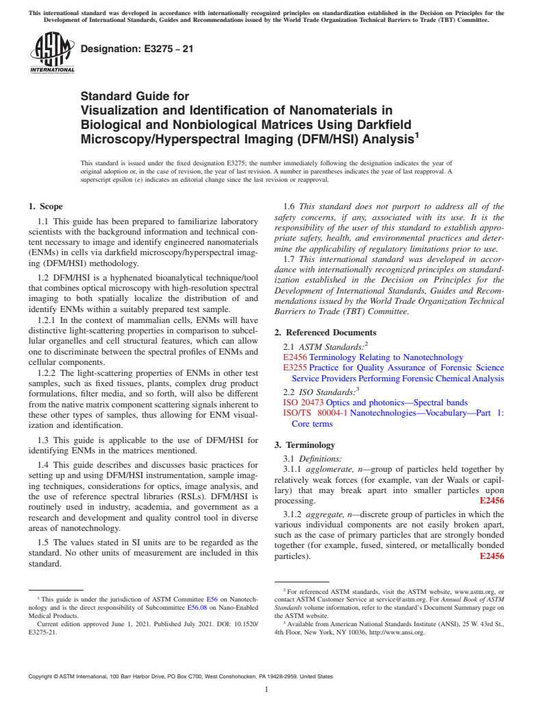 ASTM E3275-21 - Standard Guide for Visualization and Identification of Nanomaterials in Biological   and Nonbiological Matrices Using Darkfield  Microscopy/Hyperspectral  Imaging (DFM/HSI) Analysis