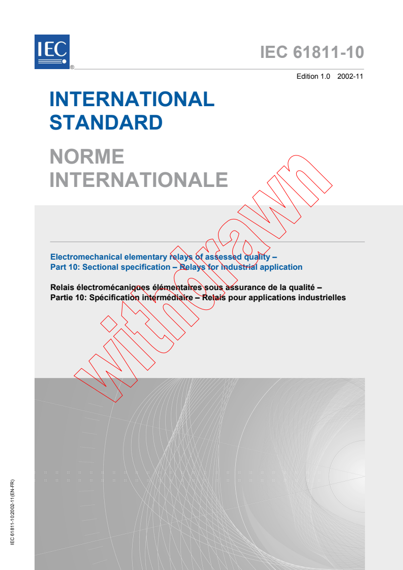 IEC 61811-10:2002 - Electromechanical elementary relays of assessed quality - Part 10: Sectional specification - Relays for industrial application
Released:11/21/2002
Isbn:9782832213230