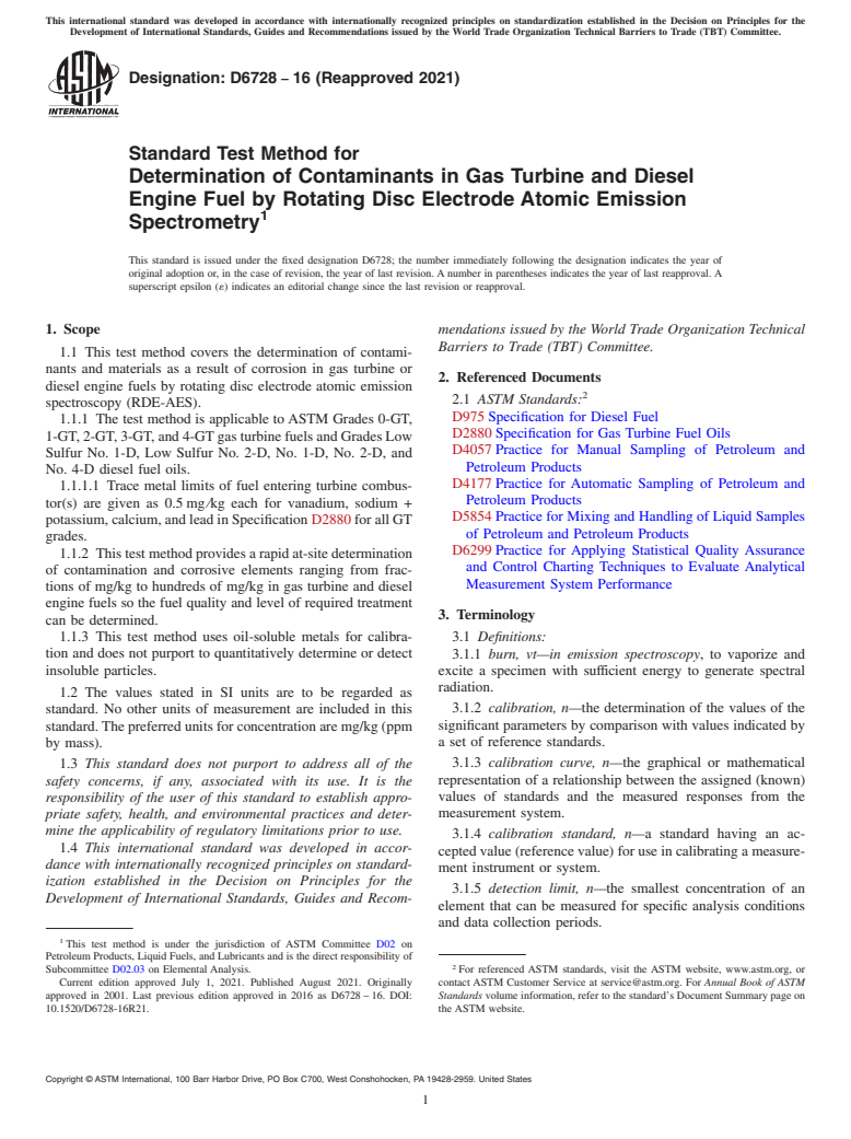 ASTM D6728-16(2021) - Standard Test Method for  Determination of Contaminants in Gas Turbine and Diesel Engine   Fuel by Rotating Disc Electrode Atomic Emission Spectrometry