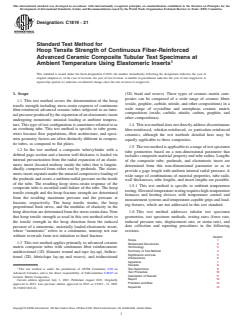 ASTM C1819-21 ASTM C1819-21 - Standard Test Method for Hoop Tensile Strength of Continuous Fiber-Reinforced Advanced Ceramic Composite Tubular Test Specimens at Ambient Temperature Using Elastomeric Inserts - Page 1 preview