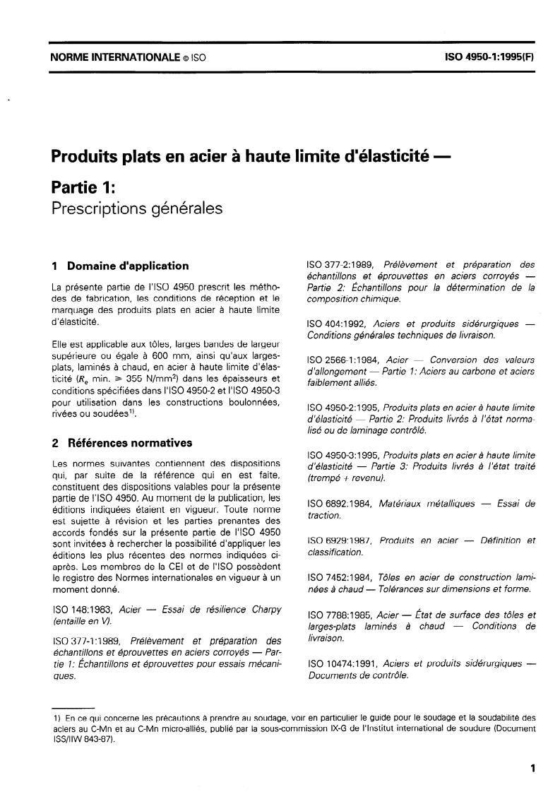ISO 4950-1:1995 - Produits plats en acier à haute limite d'élasticité — Partie 1: Prescriptions générales
Released:8/3/1995