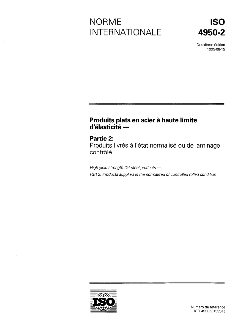 ISO 4950-2:1995 ISO 4950-2:1995 - Produits plats en acier à haute limite d'élasticité — Partie 2: Produits livrés à l'état normalisé ou de laminage contrôlé
Released:8/3/1995