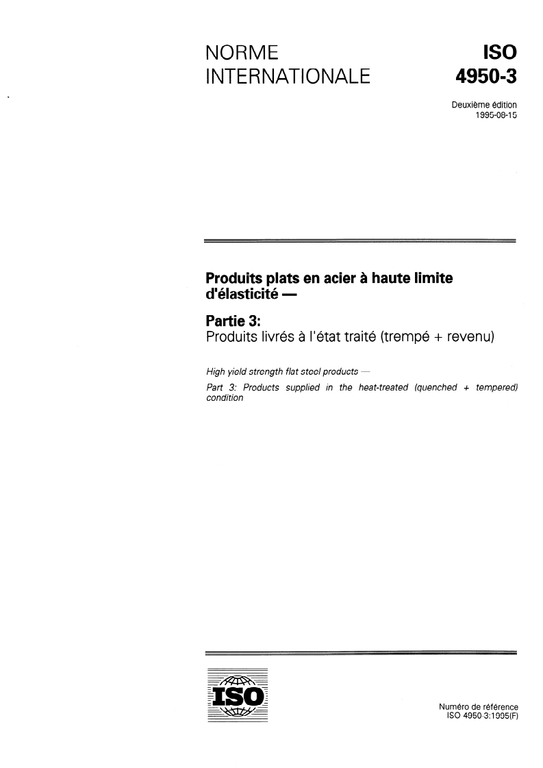 ISO 4950-3:1995 - Produits plats en acier à haute limite d'élasticité — Partie 3: Produits livrés à l'état traité (trempé + revenu)
Released:8/3/1995