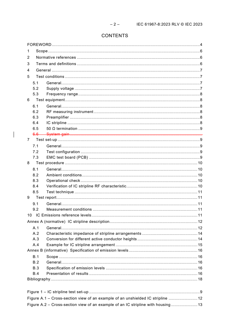 IEC 61967-8:2023 IEC 61967-8:2023 RLV - Integrated circuits - Measurement of electromagnetic emissions - Part 8: Measurement of radiated emissions - IC stripline method
Released:5/3/2023
Isbn:9782832269862 - Page 4 preview