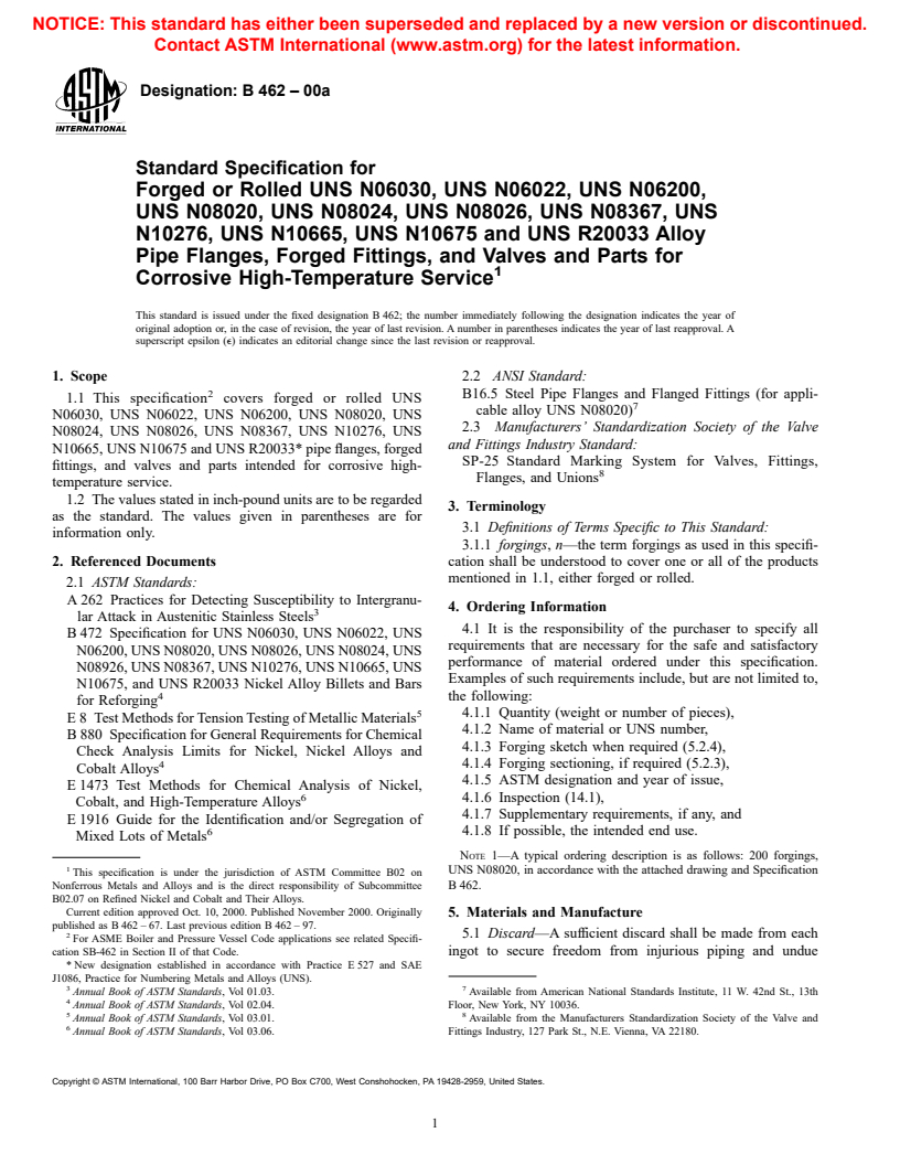 ASTM B462-00a - Specification for Forged or Rolled UNS N06030, UNS N06022, UNS N06200, UNS N08020, UNS N08024, UNS N08026, UNS N08367, UNS N10276, UNS N10665, UNS N10675 & UNS R20033 Alloy Pipe Flanges, Forged Fittings & Valves & Parts for Corrosive