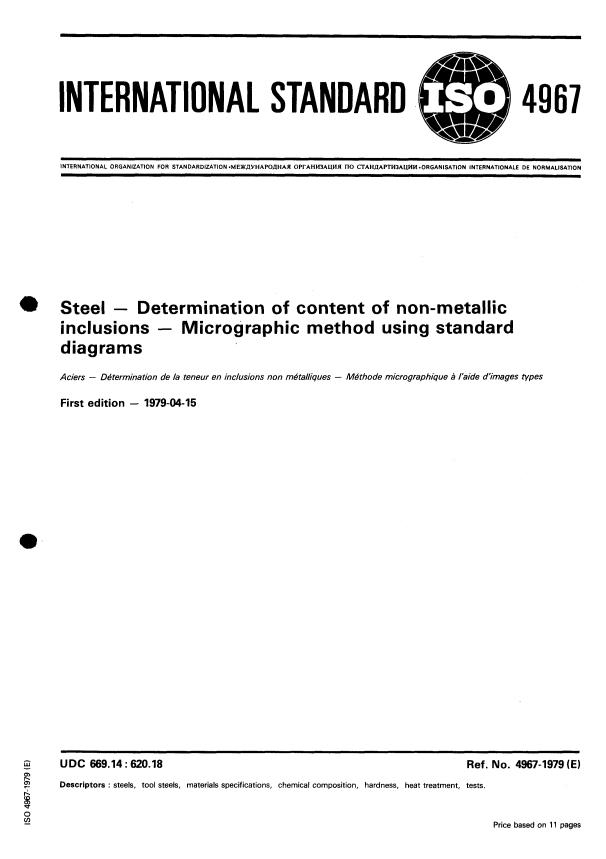 ISO 4967:1979 - Steel -- Determination of content of non-metallic inclusions -- Micrographic method using standard diagrams