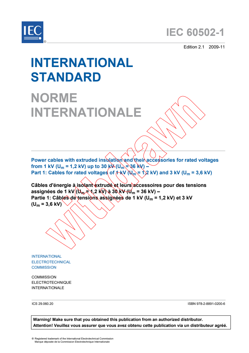 IEC 60502-1:2004+AMD1:2009 CSV - Power cables with extruded insulation and their accessories for rated voltages from 1 kV (<em>U</em><sub>m</sub> = 1,2 kV) up to 30 kV(<em>U</em><sub>m</sub> = 36 kV) - Part 1: Cables for rated voltages of 1 kV (<em>U</em><sub>m</sub> = 1,2 kV) and 3 kV (<em>U</em><sub>m</sub> = 3,6 kV)
Released:11/25/2009
Isbn:9782889102006