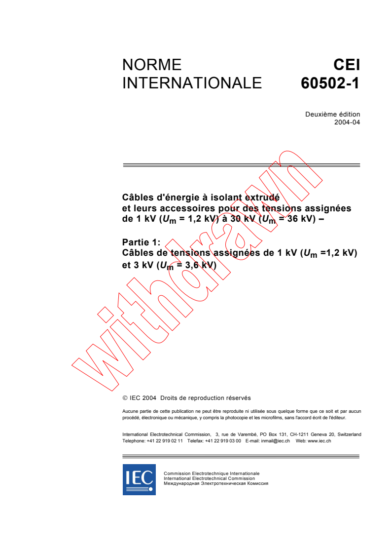 IEC 60502-1:2004 - Câbles d'énergie à isolant extrudé et leurs accessoires pour des tensions assignées de 1 kV (Um = 1,2 kV) à 30 kV (Um = 36 kV) - Partie 1: Câbles de tensions assignées de 1 kV (Um = 1,2 kV) et 3 kV (Um = 3,6 kV)
Released:4/14/2004