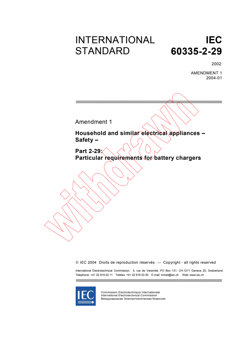 IEC 60335-2-29:2002/AMD1:2004 - Amendment 1 - Household and similar electrical appliances - Safety - Part 2-29: Particular requirements for battery chargers
Released:1/27/2004
Isbn:2831873738