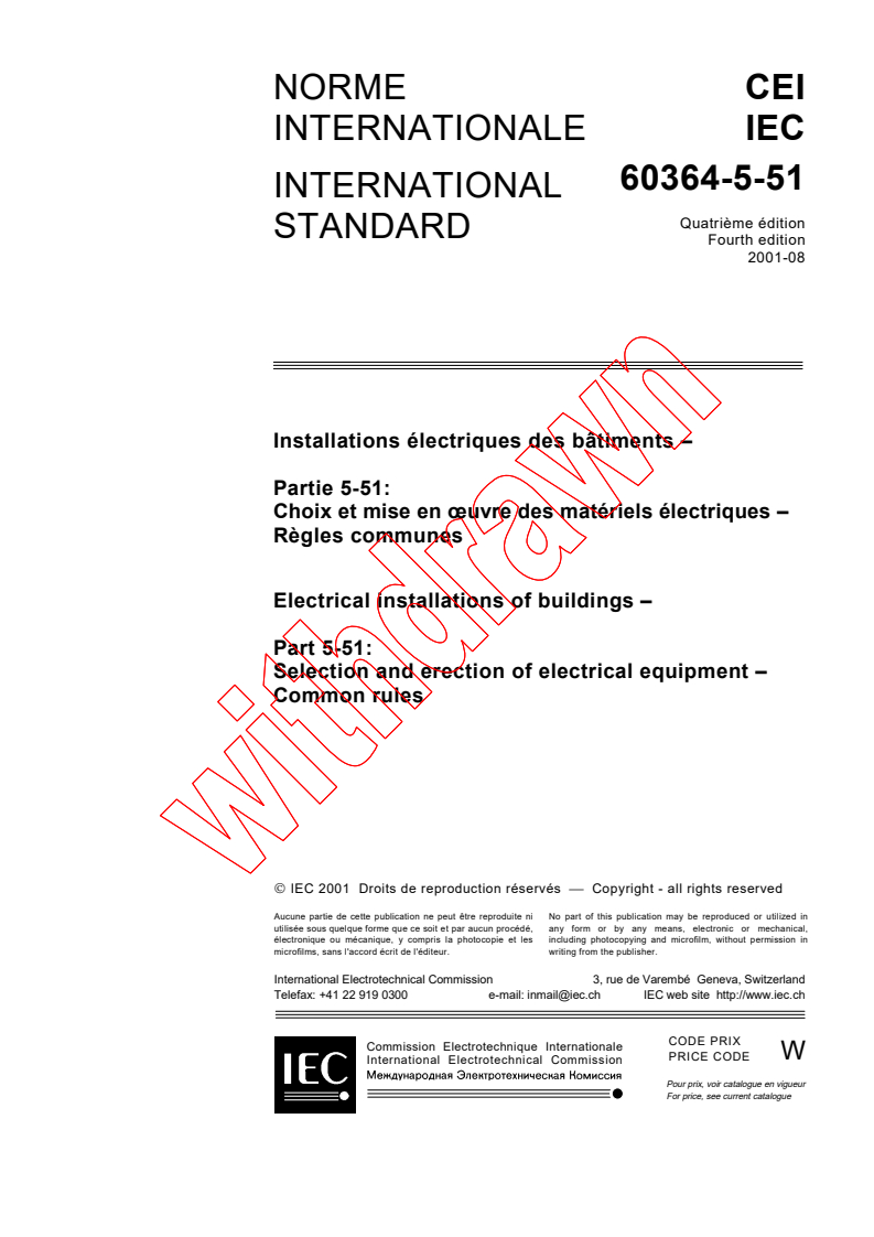 IEC 60364-5-51:2001 - Electrical installations of buildings - Part 5-51: Selection and erection of electrical equipment - Common rules
Released:8/17/2001
Isbn:2831858771