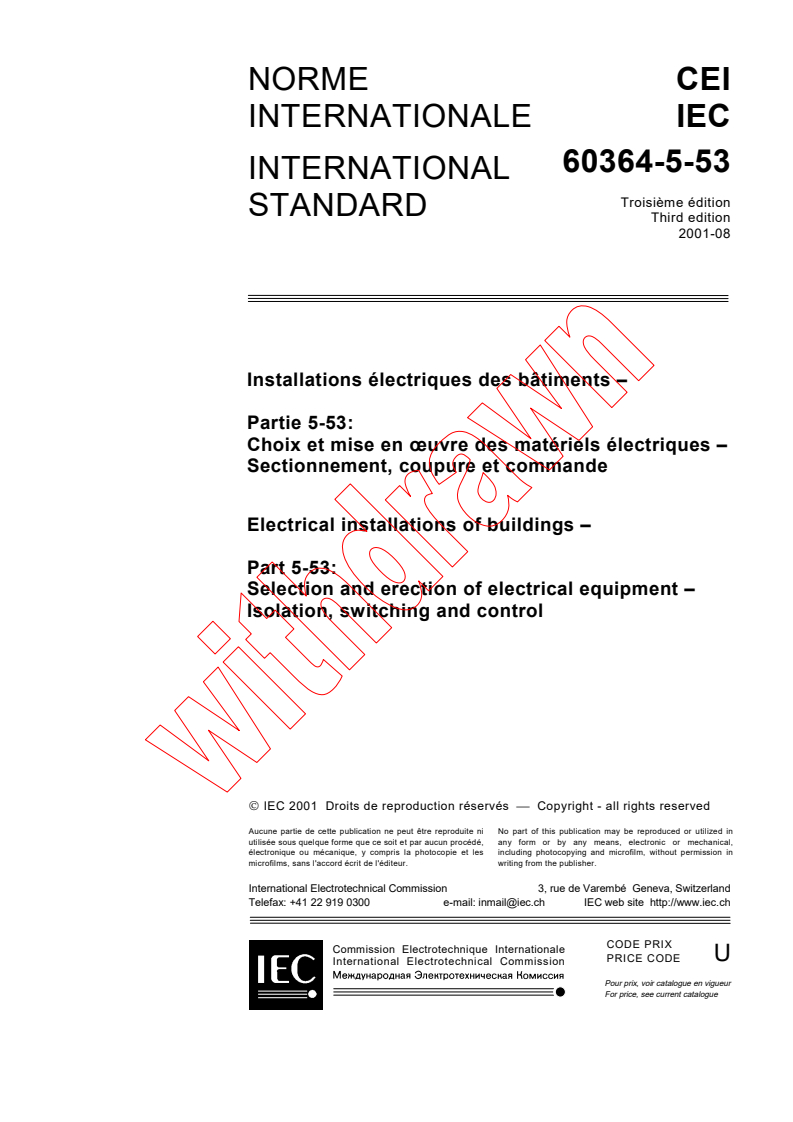 IEC 60364-5-53:2001 - Electrical installations of buildings - Part 5-53: Selection and erection of electrical equipment - Isolation, switching and control
Released:8/15/2001
Isbn:2831858453