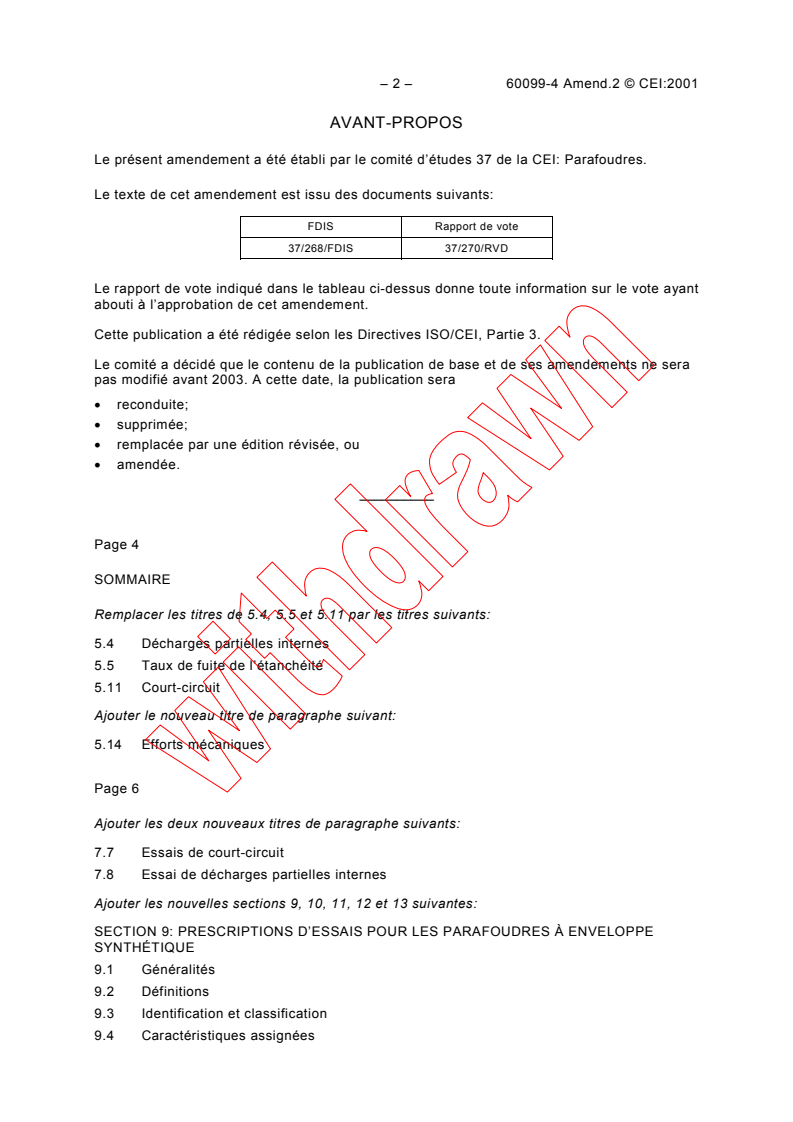 IEC 60099-4:1991/AMD2:2001 IEC 60099-4:1991/AMD2:2001 - Amendment 2 - Surge arresters - Part 4: Metal oxide surge arresters without gaps for a.c. systems
Released:10/25/2001
Isbn:2831860342 - Page 2 preview