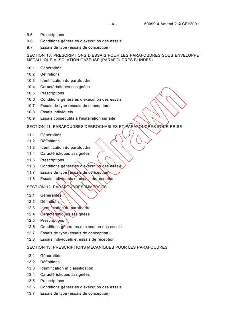 IEC 60099-4:1991/AMD2:2001 IEC 60099-4:1991/AMD2:2001 - Amendment 2 - Surge arresters - Part 4: Metal oxide surge arresters without gaps for a.c. systems
Released:10/25/2001
Isbn:2831860342 - Page 4 preview