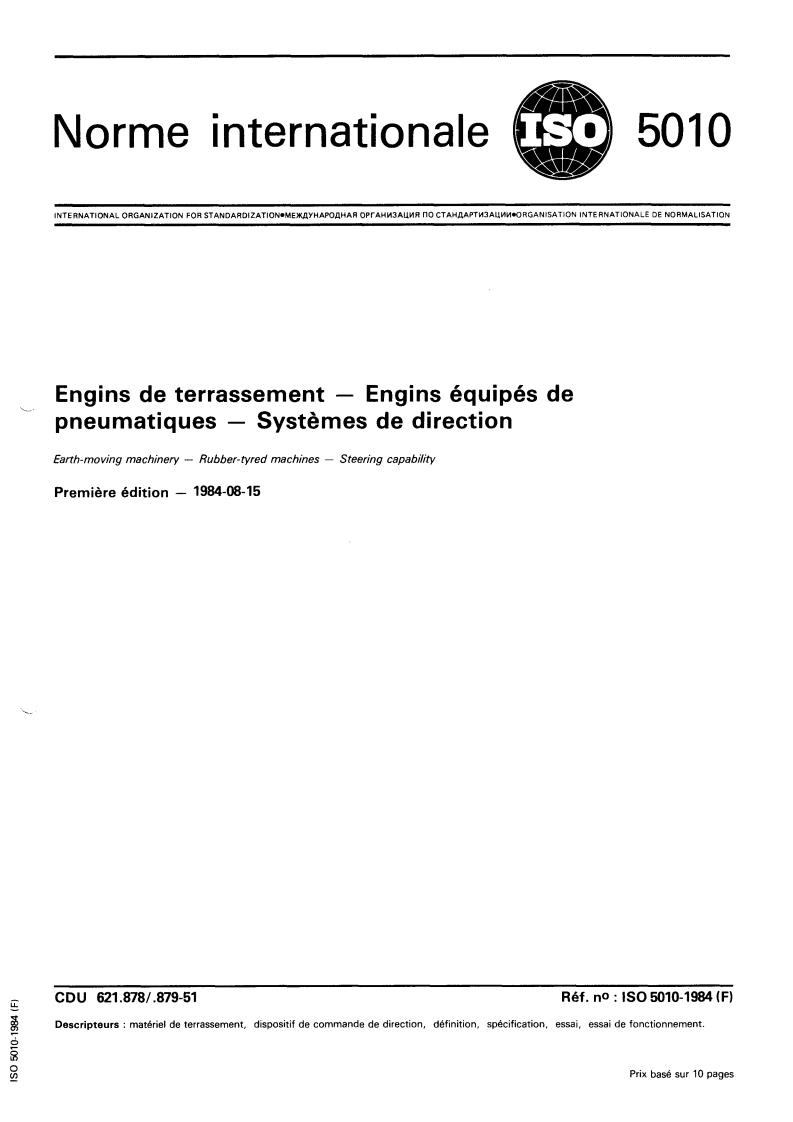 ISO 5010:1984 - Earth-moving machinery — Rubber-tyred machines — Steering capability
Released:8/1/1984
