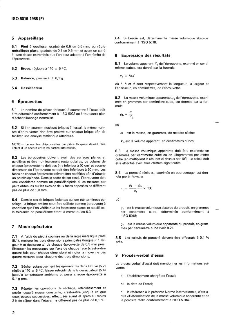 ISO 5016:1986 ISO 5016:1986 - Shaped insulating refractory products — Determination of bulk density and true porosity
Released:6/5/1986 - Page 4 preview