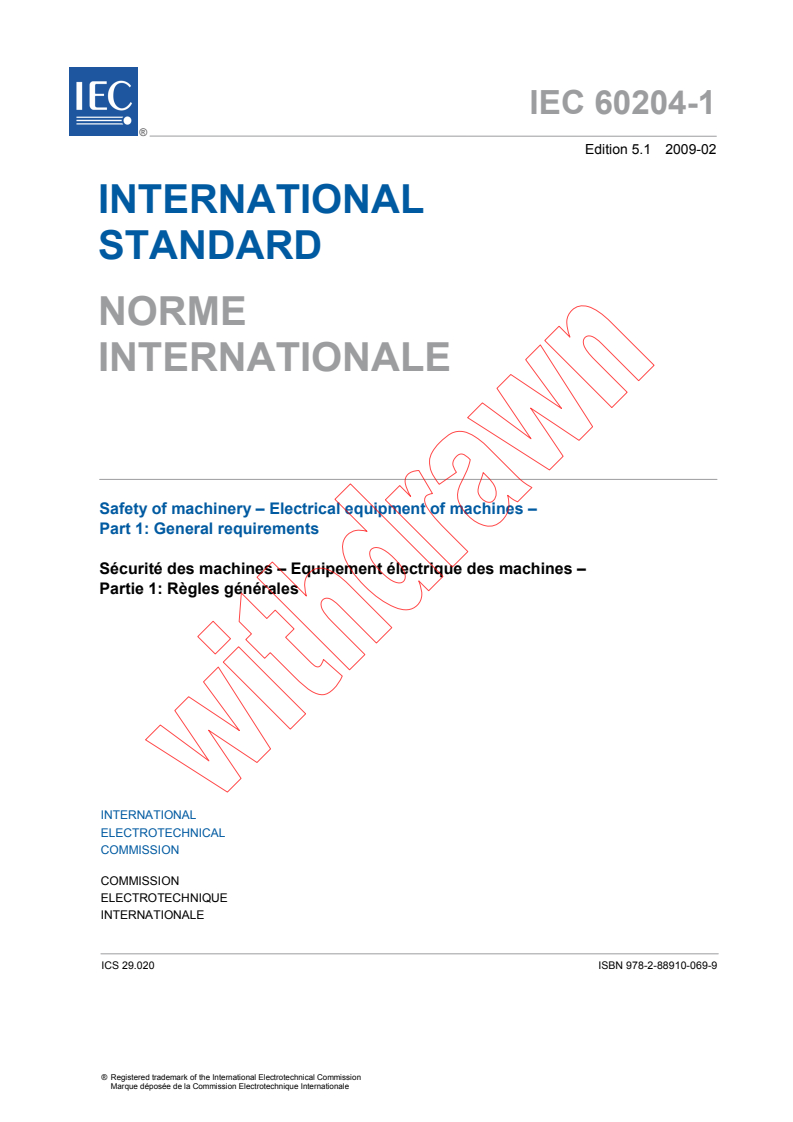 IEC 60204-1:2005+AMD1:2008 CSV - Safety of machinery - Electrical equipment of machines - Part 1: General requirements
Released:2/11/2009
Isbn:9782889100699