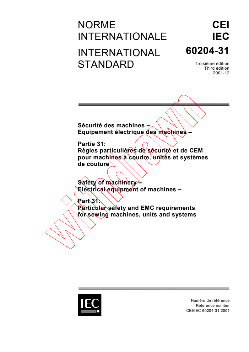 IEC 60204-31:2001 - Safety of machinery - Electrical equipment of machines - Part 31: Particular safety and EMC requirements for sewing machines, units and systems
Released:12/10/2001
Isbn:283186092X