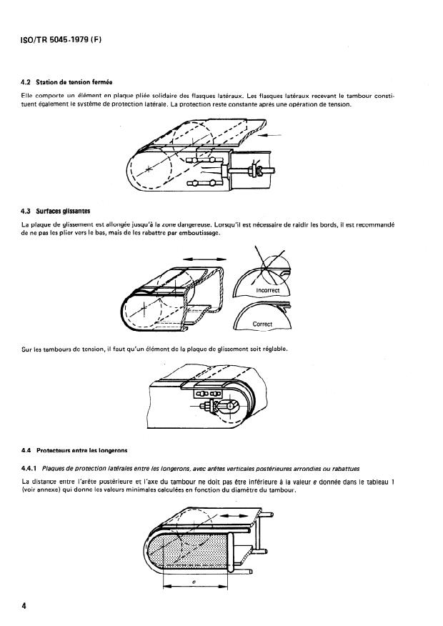 ISO/TR 5045:1979 ISO/TR 5045:1979 - Engins de manutention continue -- Code de sécurité des transporteurs a courroie -- Exemples de protection aux points d'enroulement - Page 4 preview