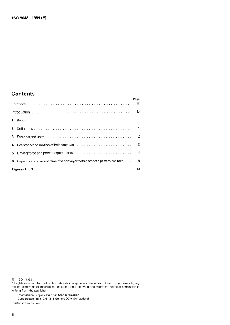 ISO 5048:1989 ISO 5048:1989 - Continuous mechanical handling equipment — Belt conveyors with carrying idlers — Calculation of operating power and tensile forces
Released:9/28/1989 - Page 2 preview