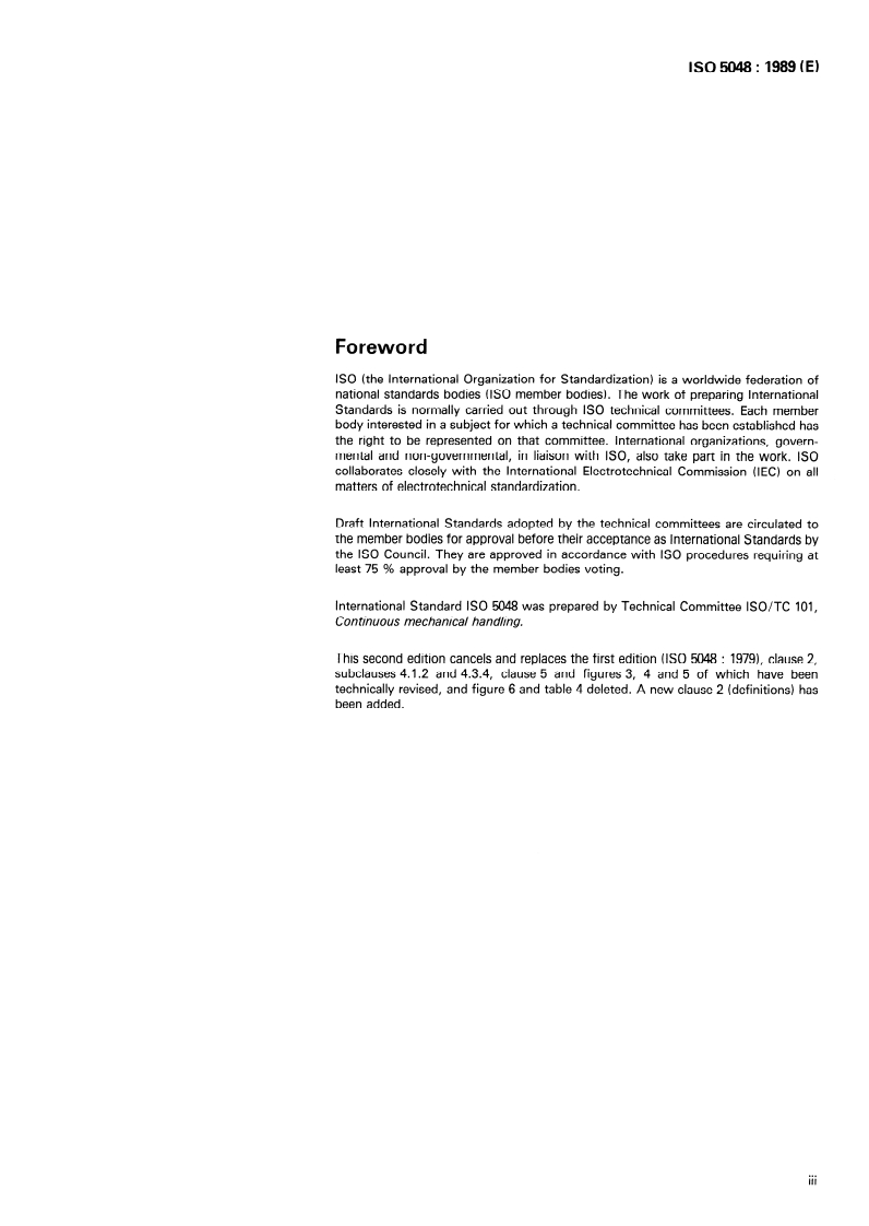 ISO 5048:1989 - Continuous mechanical handling equipment — Belt conveyors with carrying idlers — Calculation of operating power and tensile forces
Released:9/28/1989