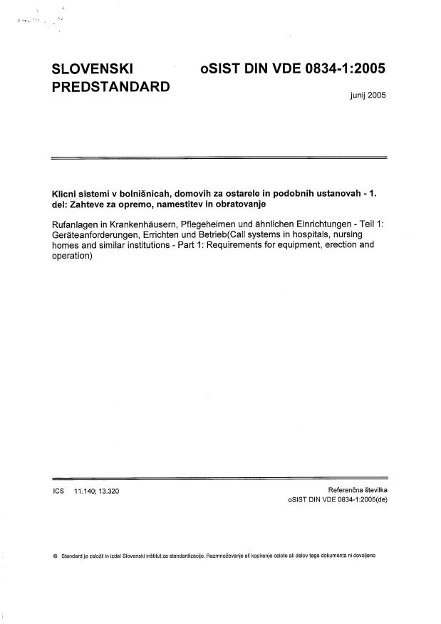 DIN VDE 0834-1:2005 - Dokument je umaknjen iz prodaje, oba projekta (VDE 0834) sta za  zaključena. Za več informacij se obrni na tehničnega sekretarja.